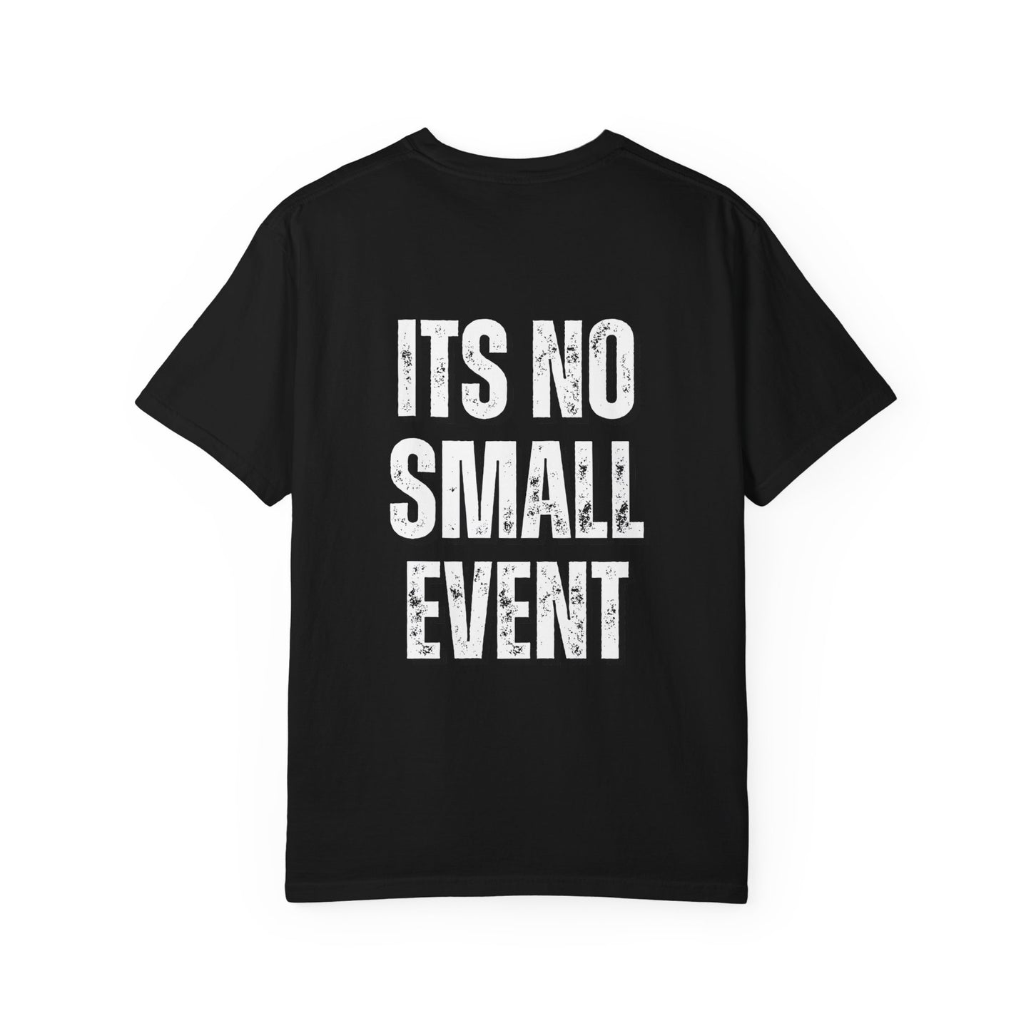 Back of the Little Mania black t-shirt showing IT'S NO SMALL EVENT printed in white